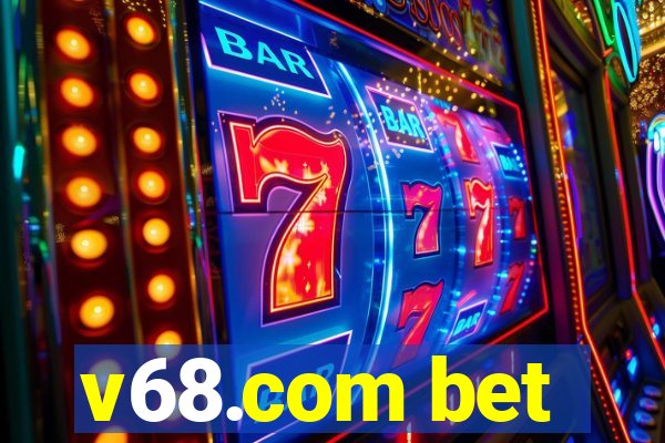 v68.com bet